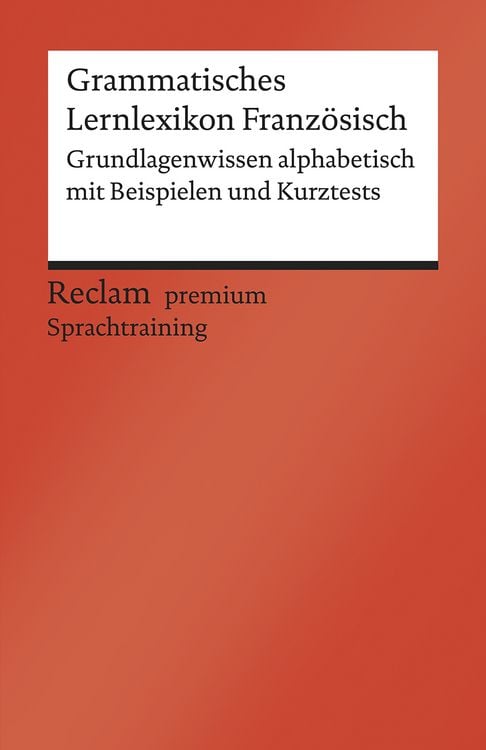 Bild vom Artikel Grammatisches Lernlexikon Französisch vom Autor Heinz-Otto Hohmann