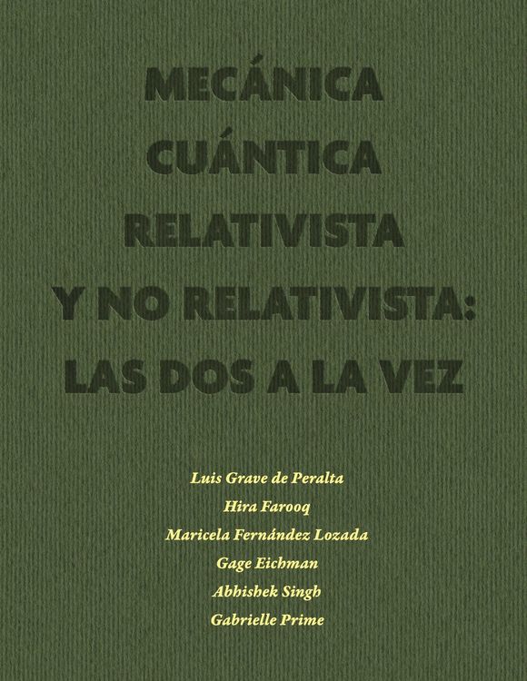 Produktbild: Mec&aacute;nica Cu&aacute;ntica Relativista y No Relativista: las dos a la vez