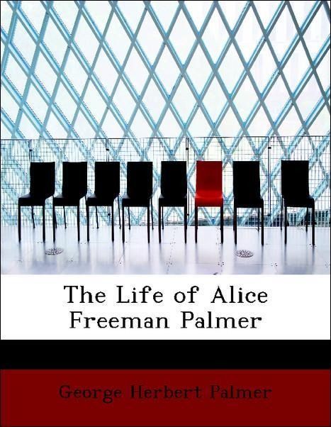 Produktbild: Palmer, G: Life of Alice Freeman Palmer