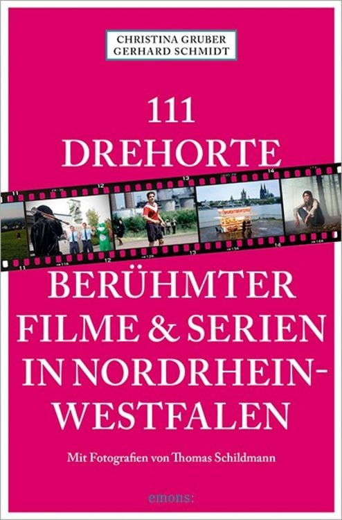 Produktbild: 111 Drehorte berühmter Filme & Serien in Nordrhein-Westfalen