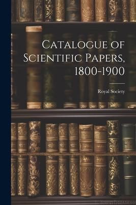 Produktbild: Catalogue of Scientific Papers, 1800-1900