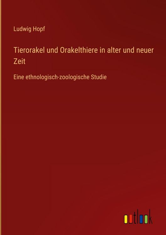 Produktbild: Tierorakel und Orakelthiere in alter und neuer Zeit