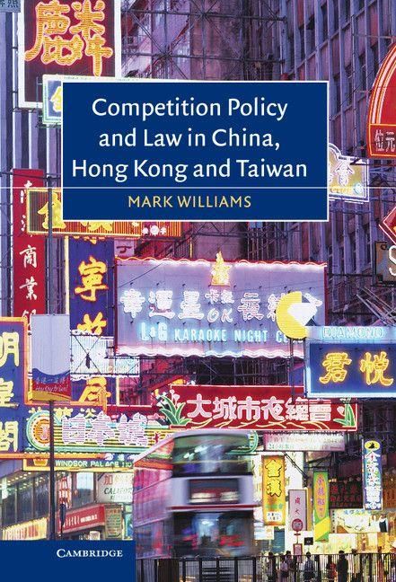Produktbild: Competition Policy and Law in China, Hong Kong and Taiwan