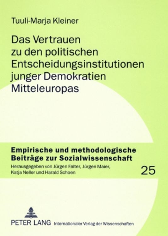 Produktbild: Das Vertrauen zu den politischen Entscheidungsinstitutionen junger Demokratien Mitteleuropas