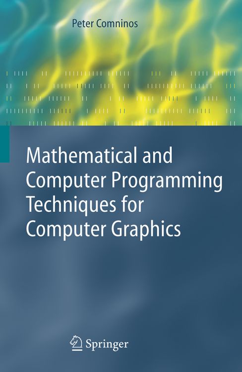 Produktbild: Mathematical and Computer Programming Techniques for Computer Graphics