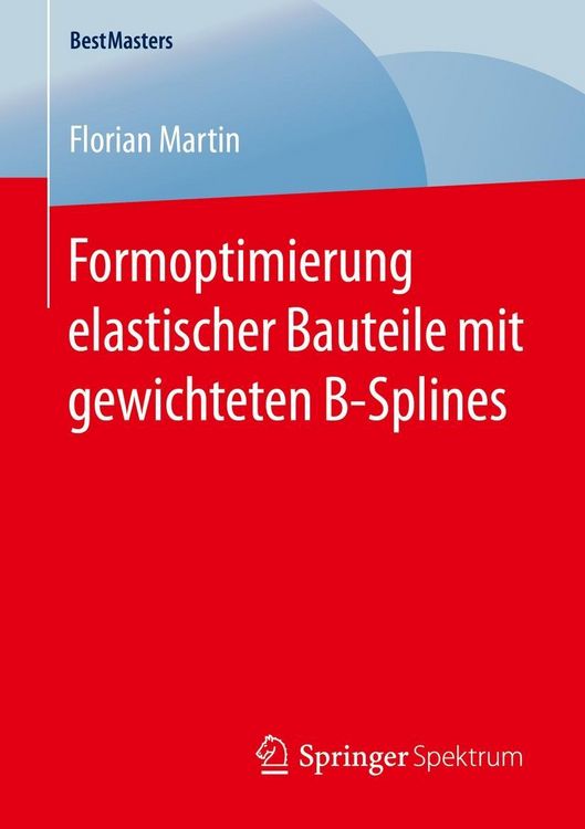 Produktbild: Formoptimierung elastischer Bauteile mit gewichteten B-Splines