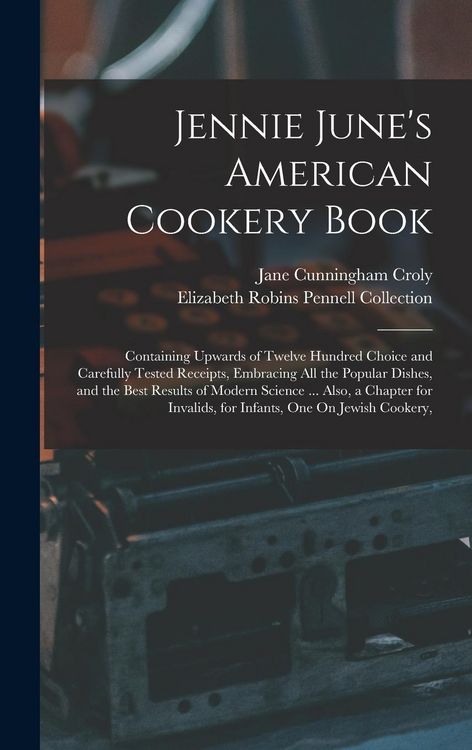 Produktbild: Jennie June's American Cookery Book