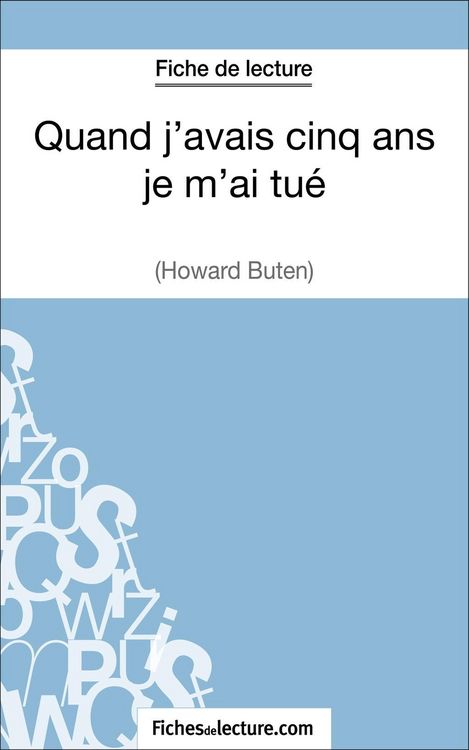 Produktbild: Quand j'avais cinq ans je m'ai tu&eacute; d'Howard Buten (Fiche de lecture)