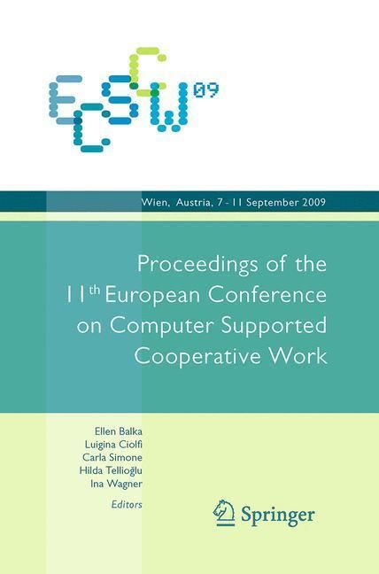 Produktbild: ECSCW 2009: Proceedings of the 11th European Conference on Computer Supported Cooperative Work, 7-11 September 2009, Vienna, Austria
