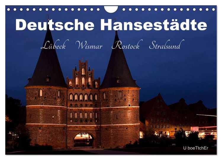 Produktbild: Deutsche Hansest&auml;dte - L&uuml;beck Wismar Rostock Stralsund (Wandkalender 2026 DIN A4 quer), CALVENDO Monatskalender