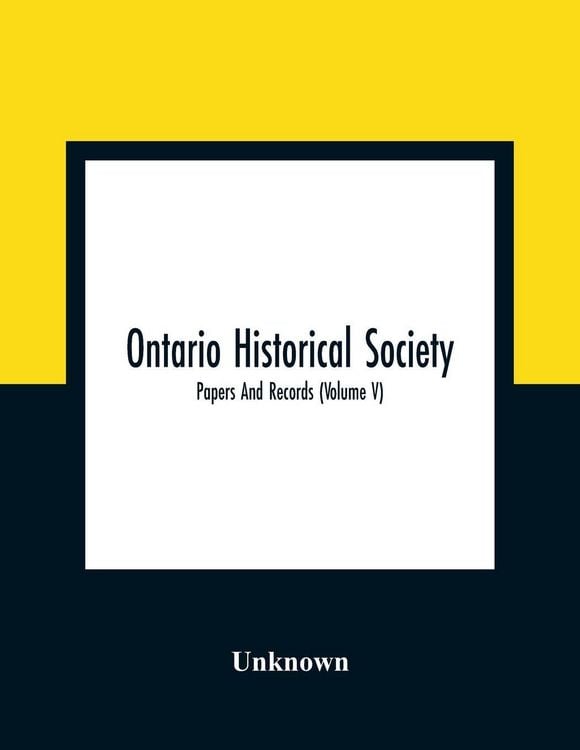 Produktbild: Ontario Historical Society; Papers And Records (Volume V)