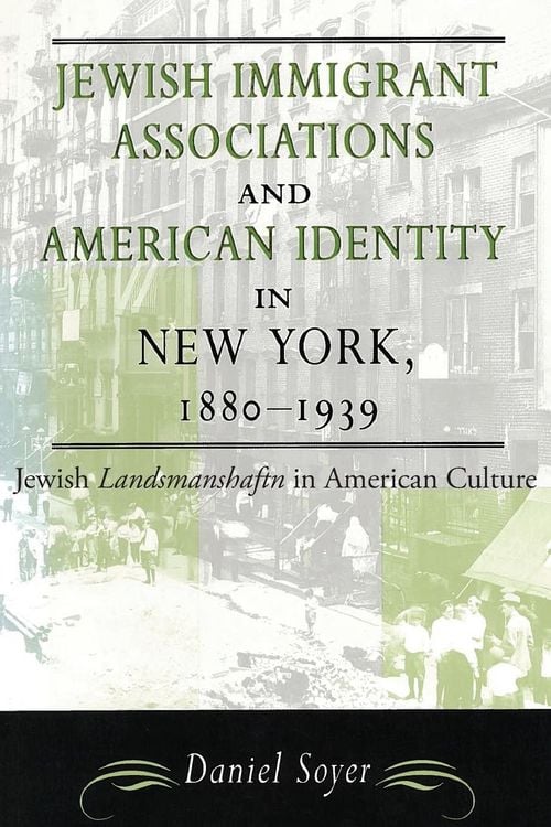 Produktbild: Jewish Immigrant Associations and American Identity in New York, 1880-1939