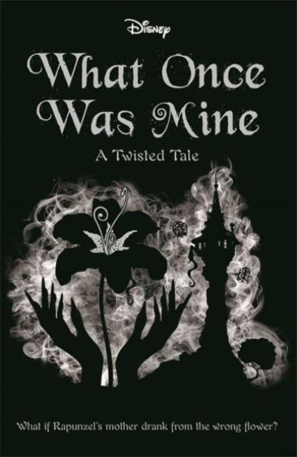 Produktbild: Disney Princess Rapunzel: What Once Was Mine