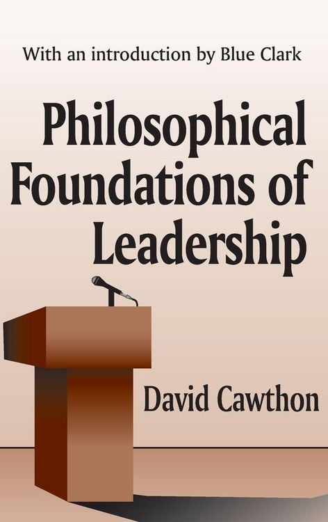 Produktbild: Philosophical Foundations of Leadership