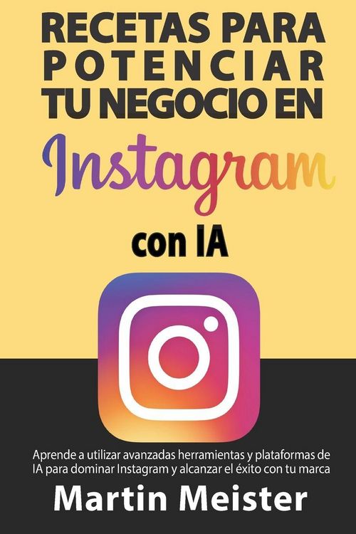 Produktbild: Recetas para potenciar tu negocio en Instagram con IA
