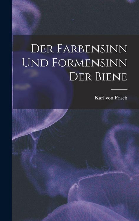 Produktbild: Der farbensinn und Formensinn der Biene