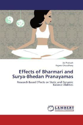 Produktbild: Prakash, J: Effects of Bharmari and Surya-Bhedan Pranayamas