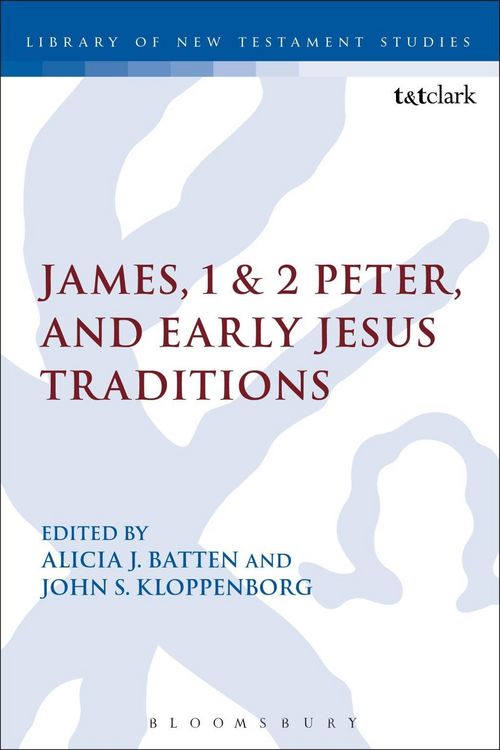 Produktbild: James, 1 & 2 Peter, and Early Jesus Traditions