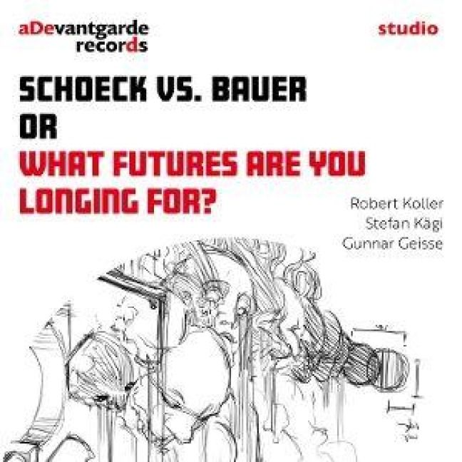 Produktbild: Schoeck vs. Bauer or What future are you longing f