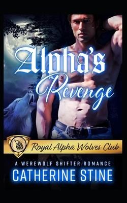 Produktbild: Alpha's Revenge: A Werewolf Shifter Romance