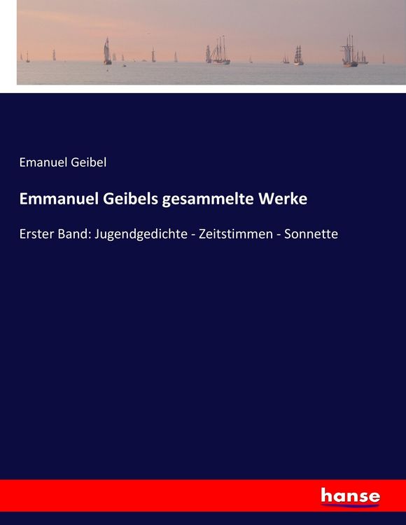 Produktbild: Emmanuel Geibels gesammelte Werke
