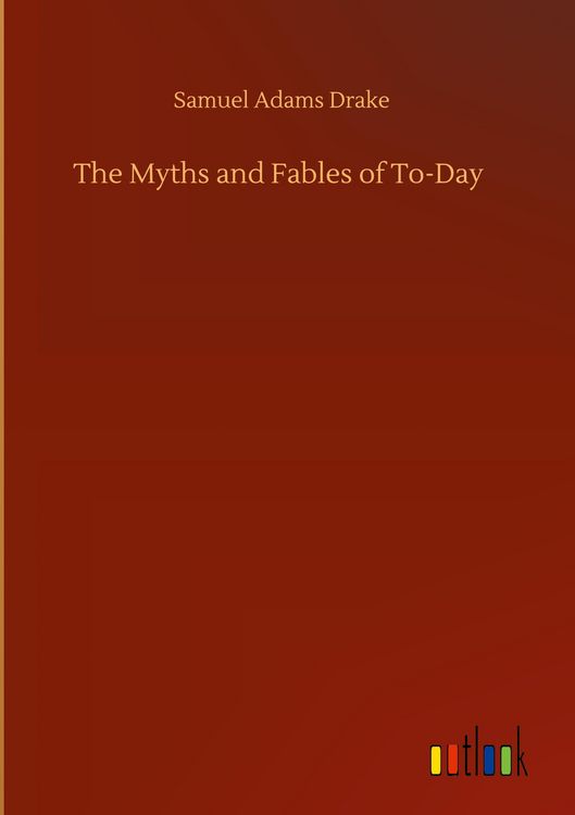 Produktbild: The Myths and Fables of To-Day