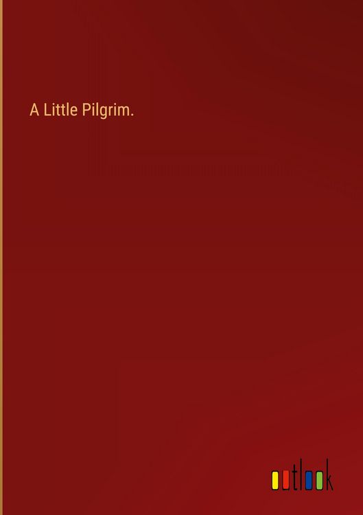 Produktbild: A Little Pilgrim.