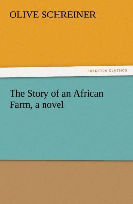 Produktbild: The Story of an African Farm, a novel
