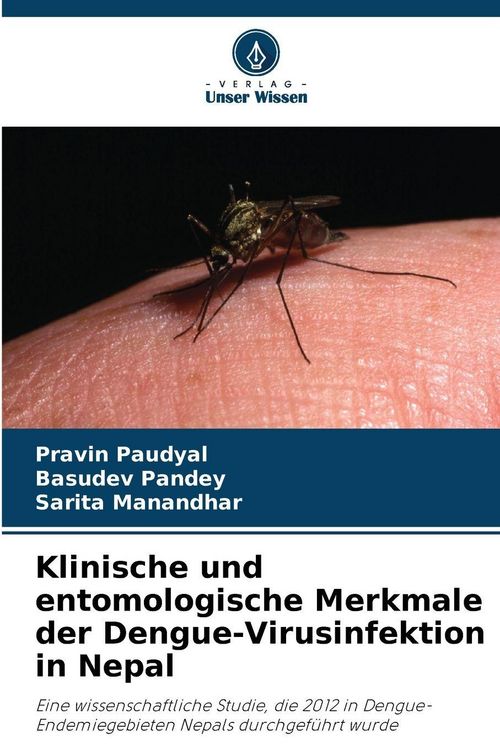 Produktbild: Klinische und entomologische Merkmale der Dengue-Virusinfektion in Nepal