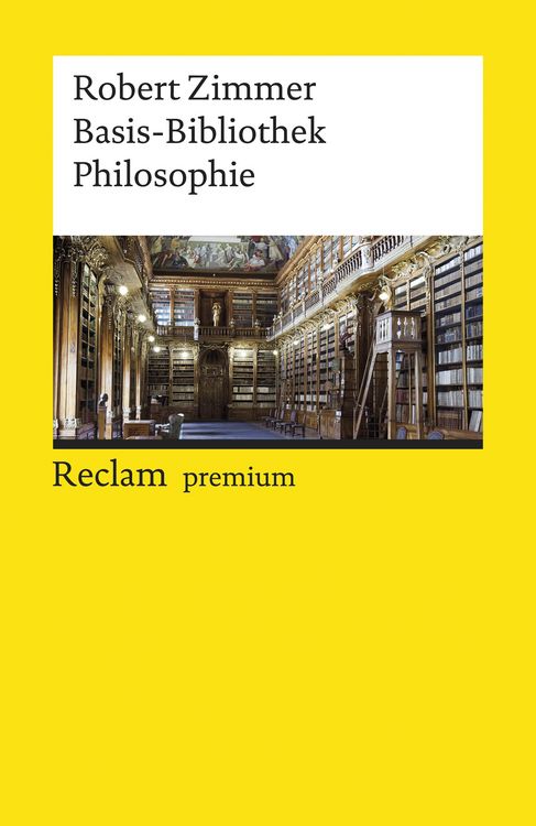 Bild vom Artikel Basis-Bibliothek Philosophie. 100 klassische Werke vom Autor Robert Zimmer