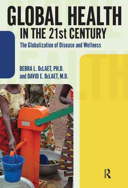 Produktbild: DeLaet, D: Global Health in the 21st Century