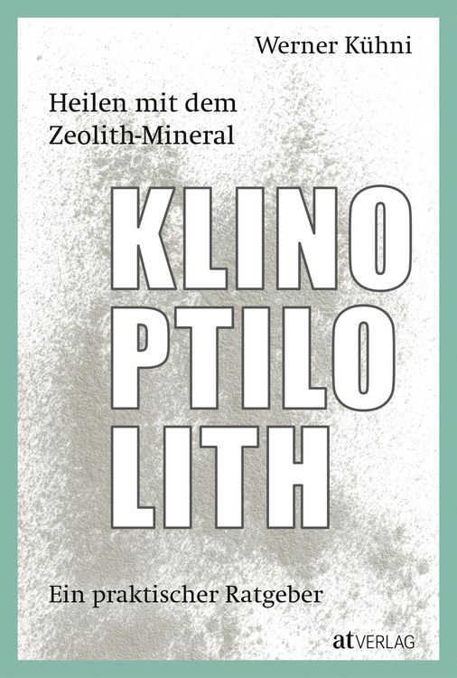 Produktbild: Heilen mit dem Zeolith-Mineral Klinoptilolith - eBook