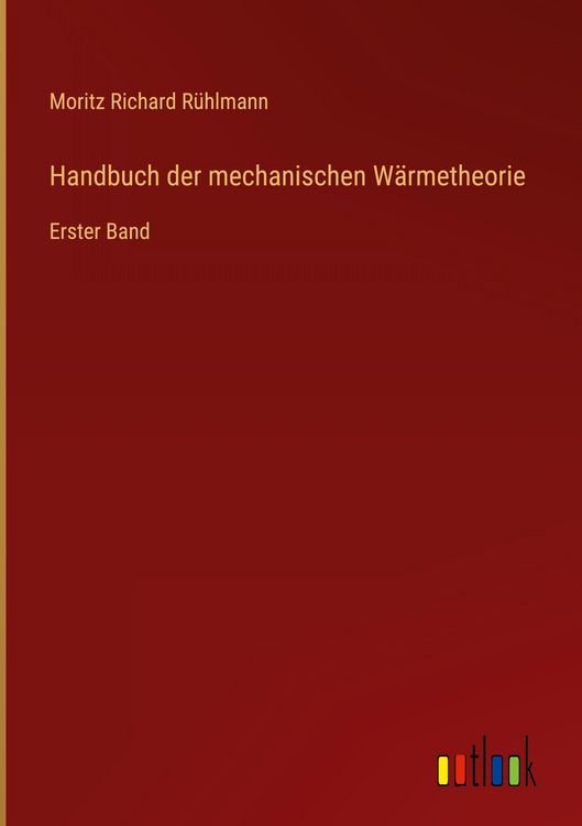 Produktbild: Handbuch der mechanischen W&auml;rmetheorie