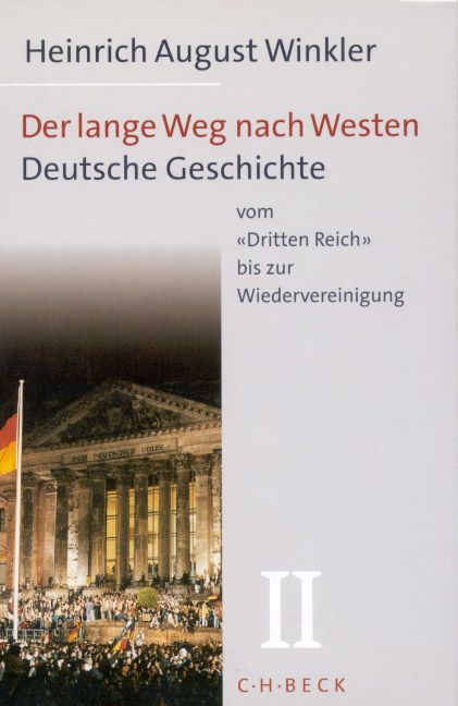 Produktbild: Der lange Weg nach Westen / Der lange Weg nach Westen Bd. 2: Deutsche Geschichte vom 'Dritten Reich' bis zur Wiedervereinigung