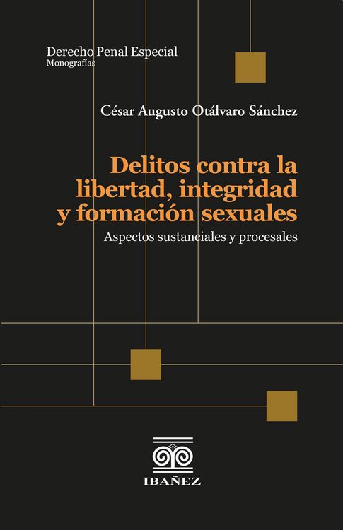 Produktbild: Delitos contra la libertad, integridad y formaci&oacute;n sexuales