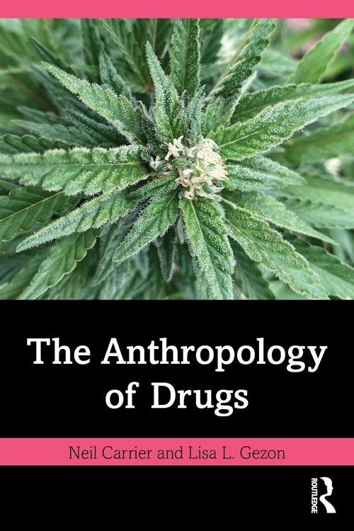 Produktbild: The Anthropology of Drugs