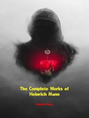 Produktbild: The Complete Works of Heinrich Mann