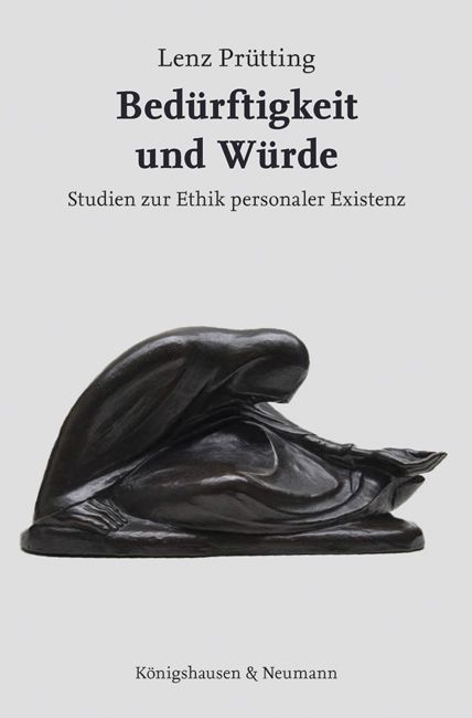 Produktbild: Bed&uuml;rftigkeit und W&uuml;rde
