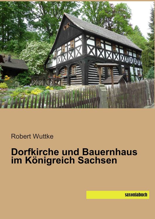 Produktbild: Dorfkirche und Bauernhaus im K&ouml;nigreich Sachsen