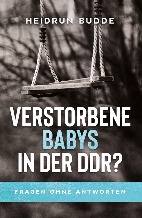Produktbild: Verstorbene Babys in der DDR?