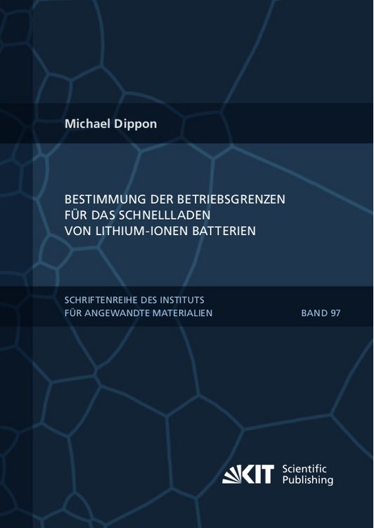 Produktbild: Bestimmung der Betriebsgrenzen f&uuml;r das Schnellladen von Lithium-Ionen Batterien