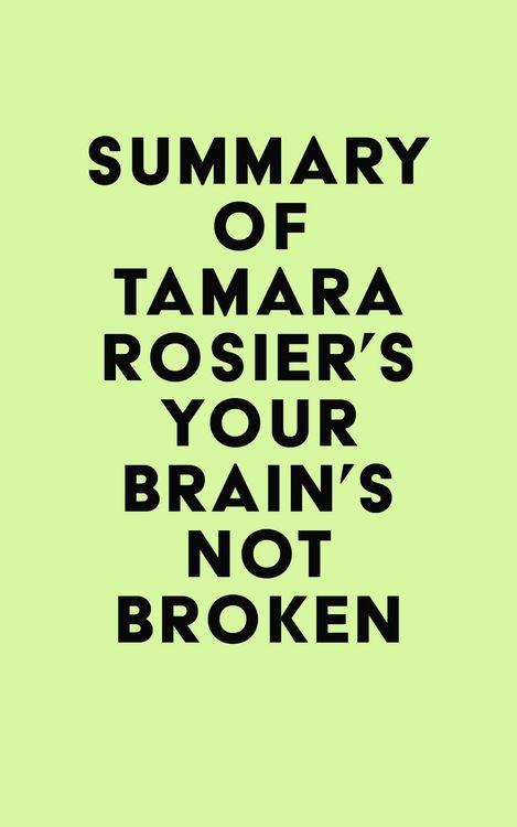 Produktbild: Summary of Tamara Rosier's Your Brain's Not Broken