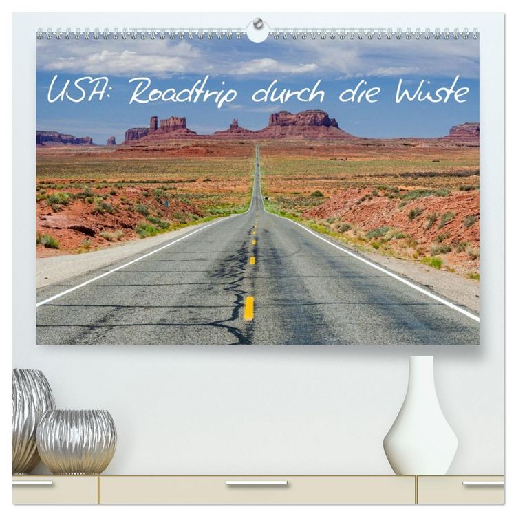 Produktbild: USA: Roadtrip durch die W&uuml;ste (hochwertiger Premium Wandkalender 2026 DIN A2 quer), Kunstdruck in Hochglanz
