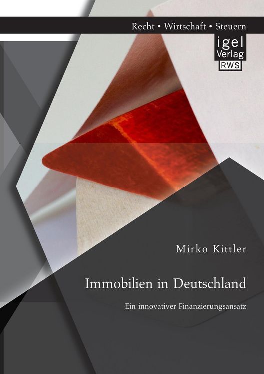 Produktbild: Immobilien in Deutschland: Ein innovativer Finanzierungsansatz