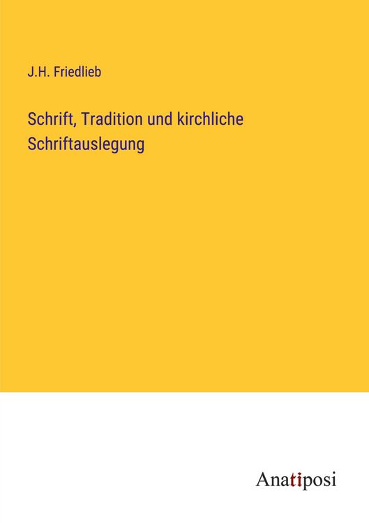 Produktbild: Schrift, Tradition und kirchliche Schriftauslegung