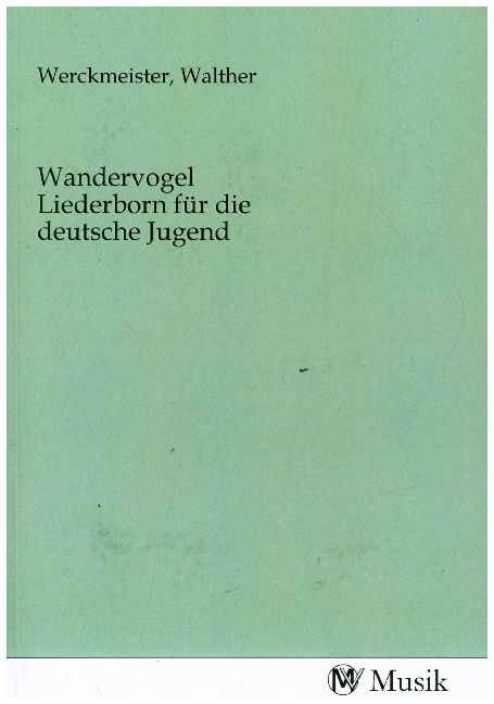 Produktbild: Wandervogel Liederborn f&uuml;r die deutsche Jugend