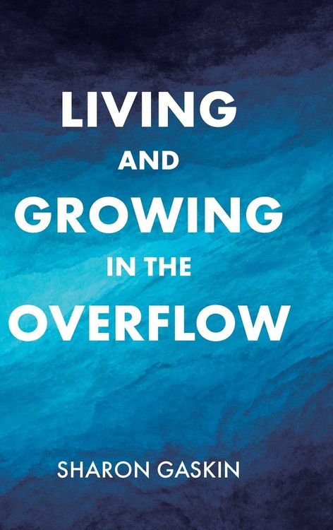 Produktbild: Living and Growing in the Overflow