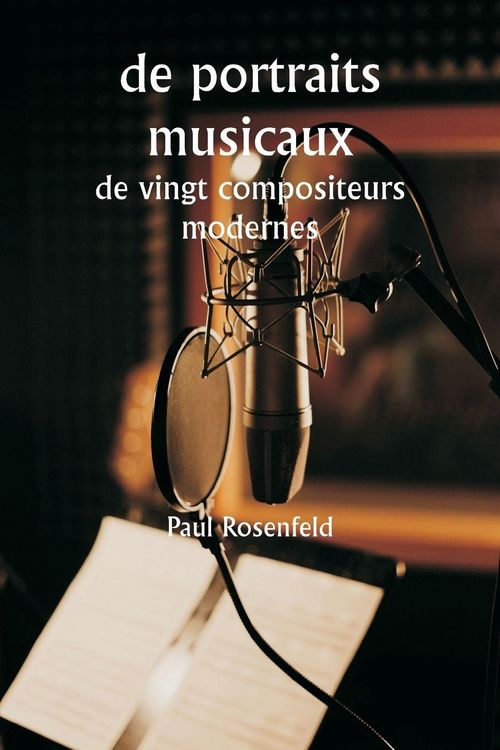 Produktbild: de portraits musicaux de vingt compositeurs modernes