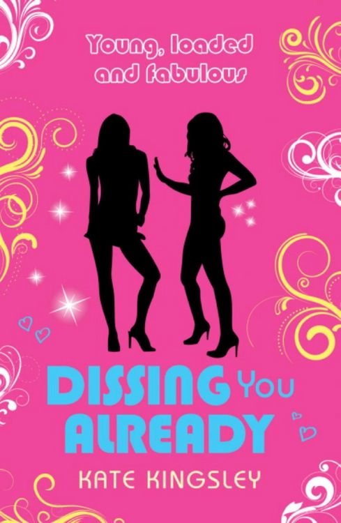 Produktbild: Dissing You Already: Young, Loaded and Fabulous