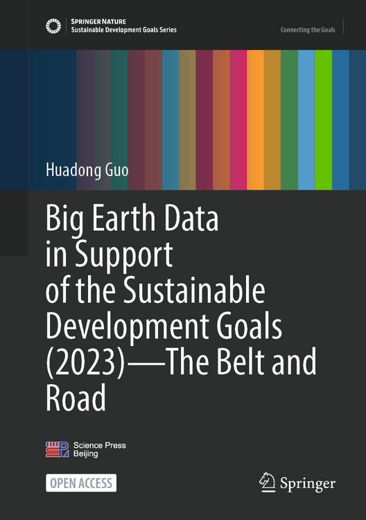 Produktbild: Big Earth Data in Support of the Sustainable Development Goals (2023) &ndash; The Belt and Road